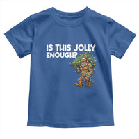 Funny Bigfoot Christmas Toddler T Shirt Is This Jolly Enough - Wonder Print Shop