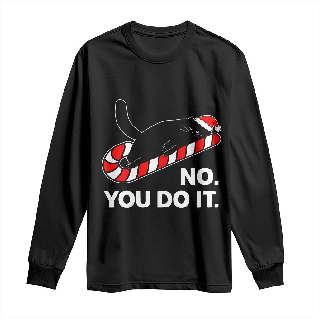 Funny Lazy Cat Christmas Long Sleeve Shirt No You Do It - Wonder Print Shop