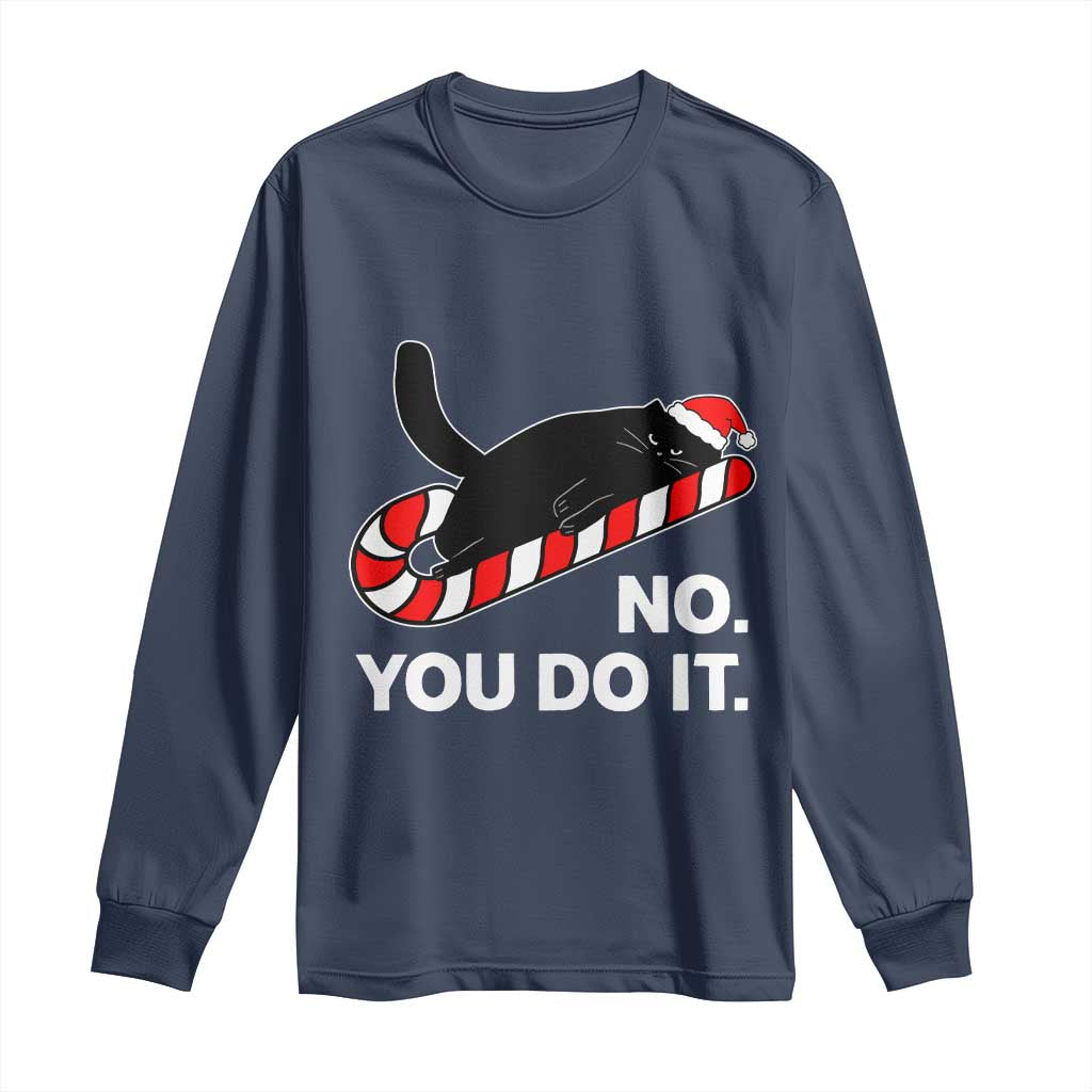 Funny Lazy Cat Christmas Long Sleeve Shirt No You Do It - Wonder Print Shop