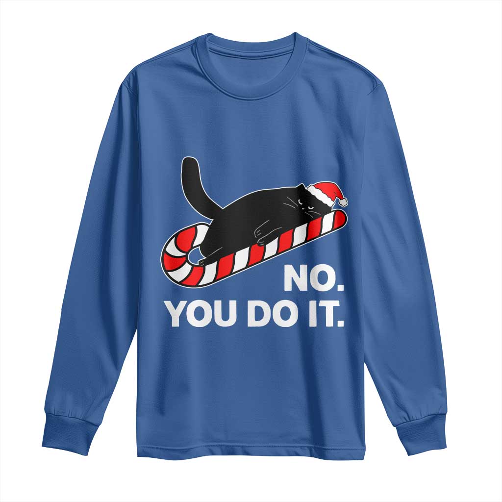 Funny Lazy Cat Christmas Long Sleeve Shirt No You Do It - Wonder Print Shop
