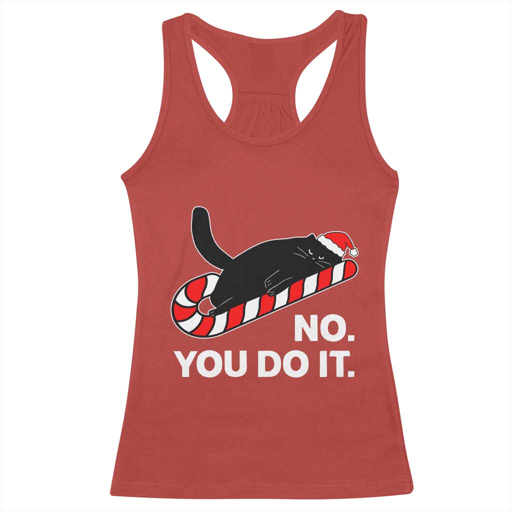 Funny Lazy Cat Christmas Racerback Tank Top No You Do It - Wonder Print Shop