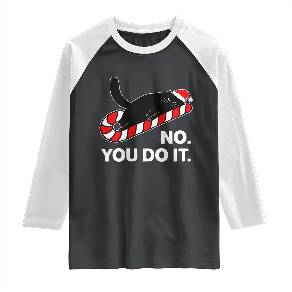 Funny Lazy Cat Christmas Raglan Shirt No You Do It - Wonder Print Shop