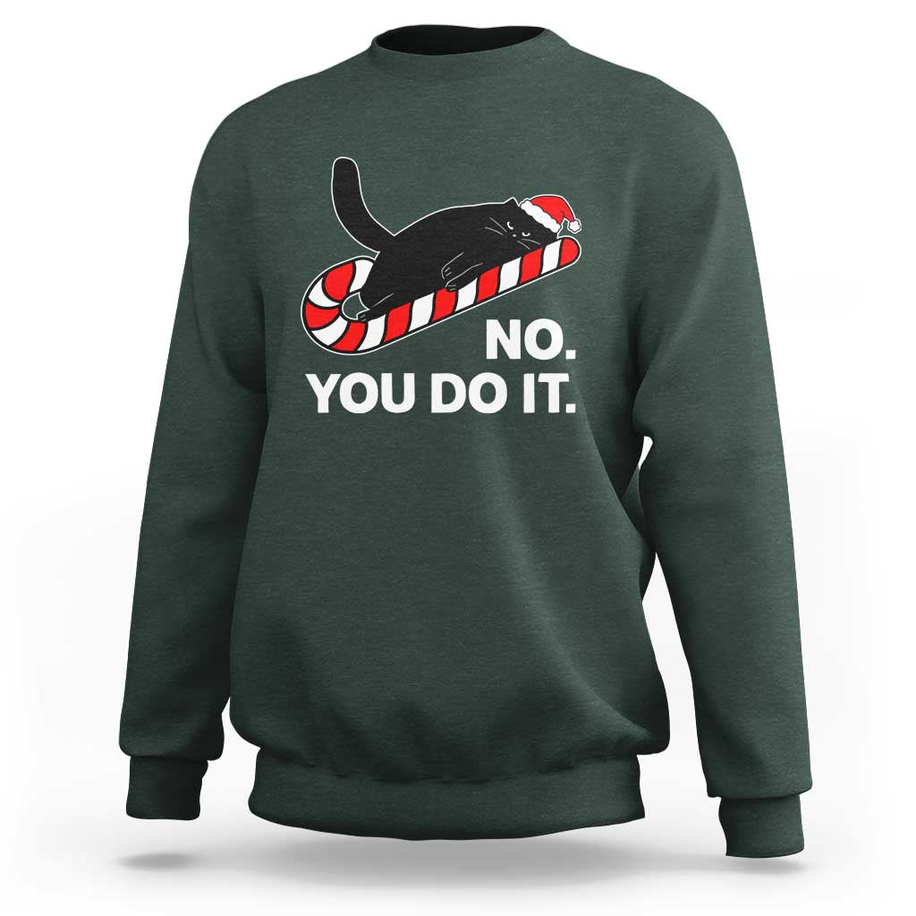Funny Lazy Cat Christmas Sweatshirt No You Do It - Wonder Print Shop
