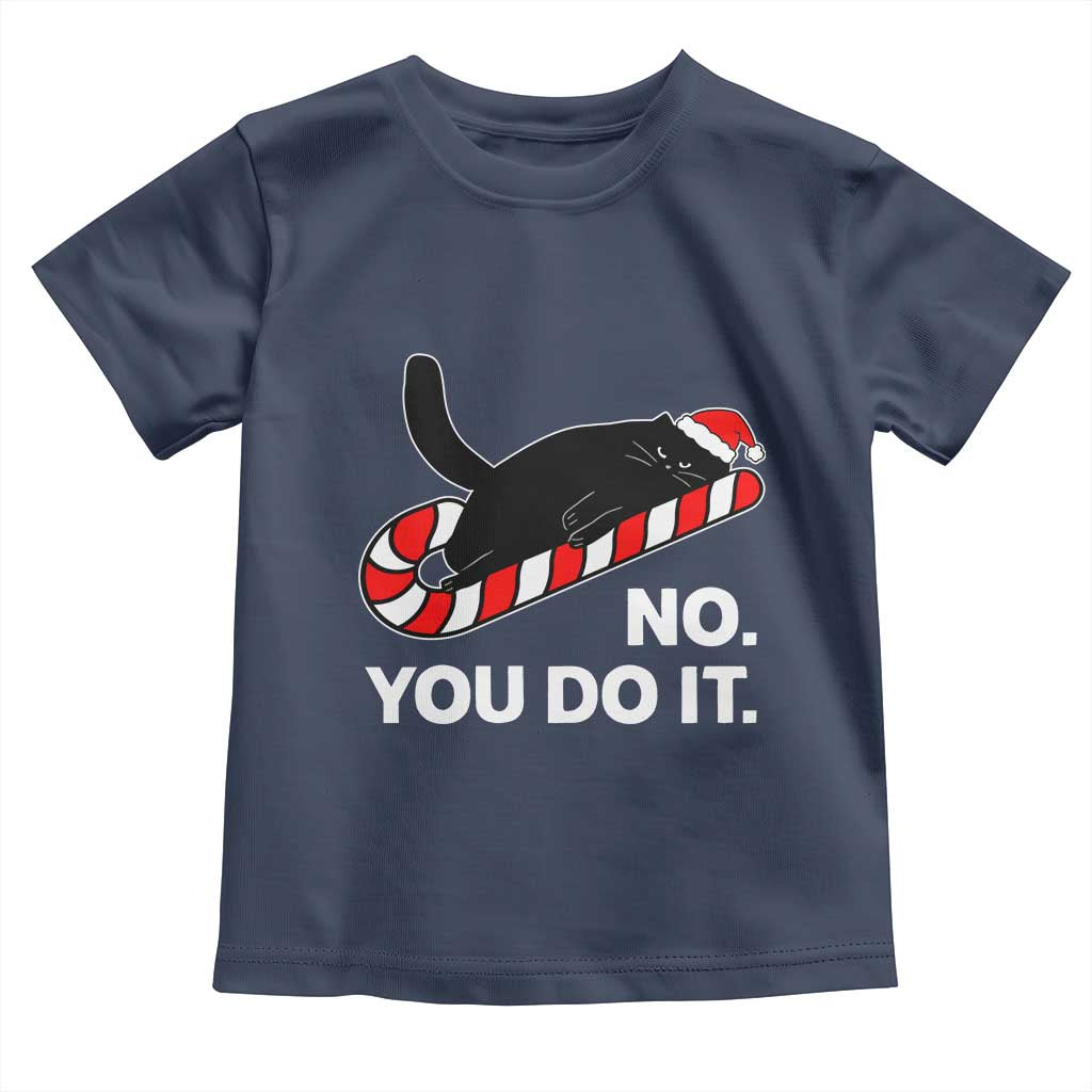 Funny Lazy Cat Christmas Toddler T Shirt No You Do It - Wonder Print Shop