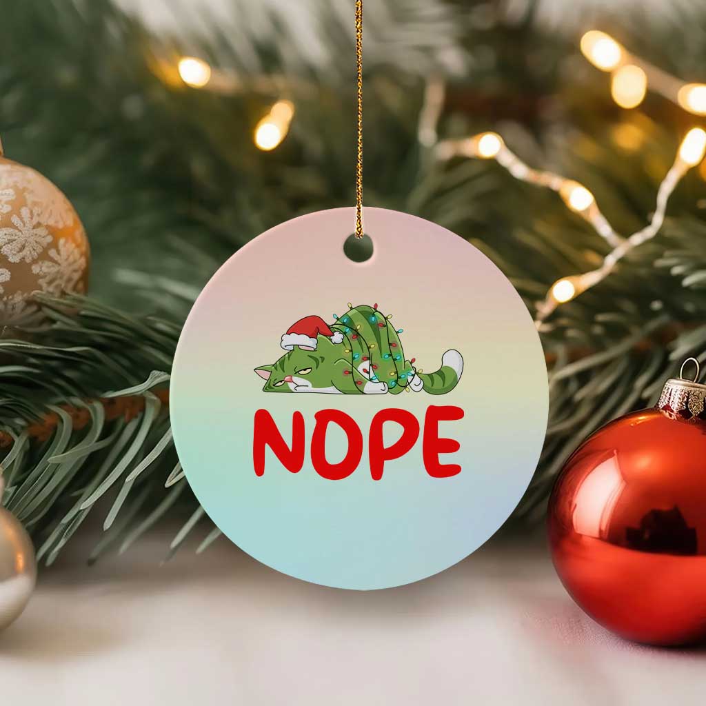 Funny Lazy Cat Christmas Ceramic Ornament Nope Not Today - Wonder Print Shop