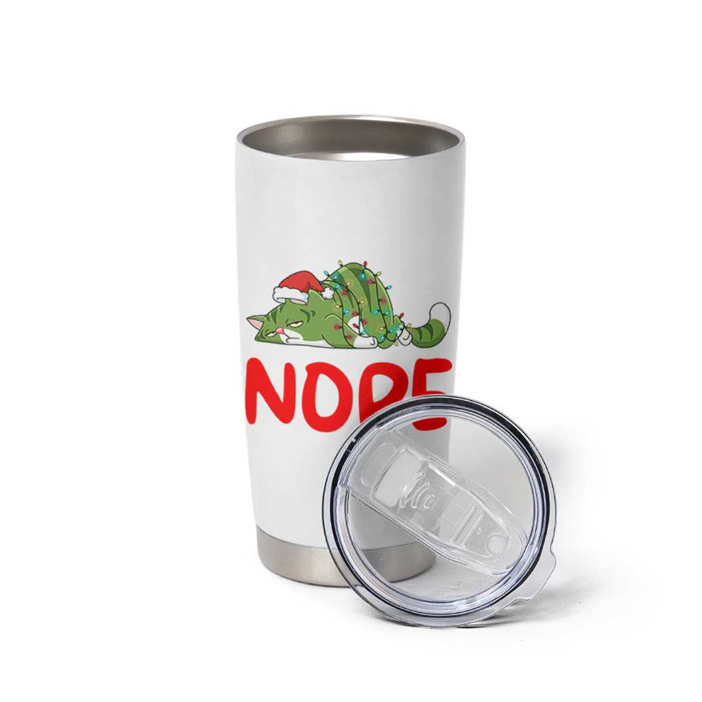 Funny Lazy Cat Christmas Tumbler Cup Nope Not Today - Wonder Print Shop