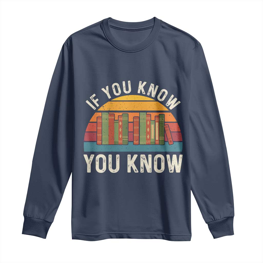 67 Six Seven Book Lover Meme Long Sleeve Shirt If You Know You Know - Wonder Print Shop