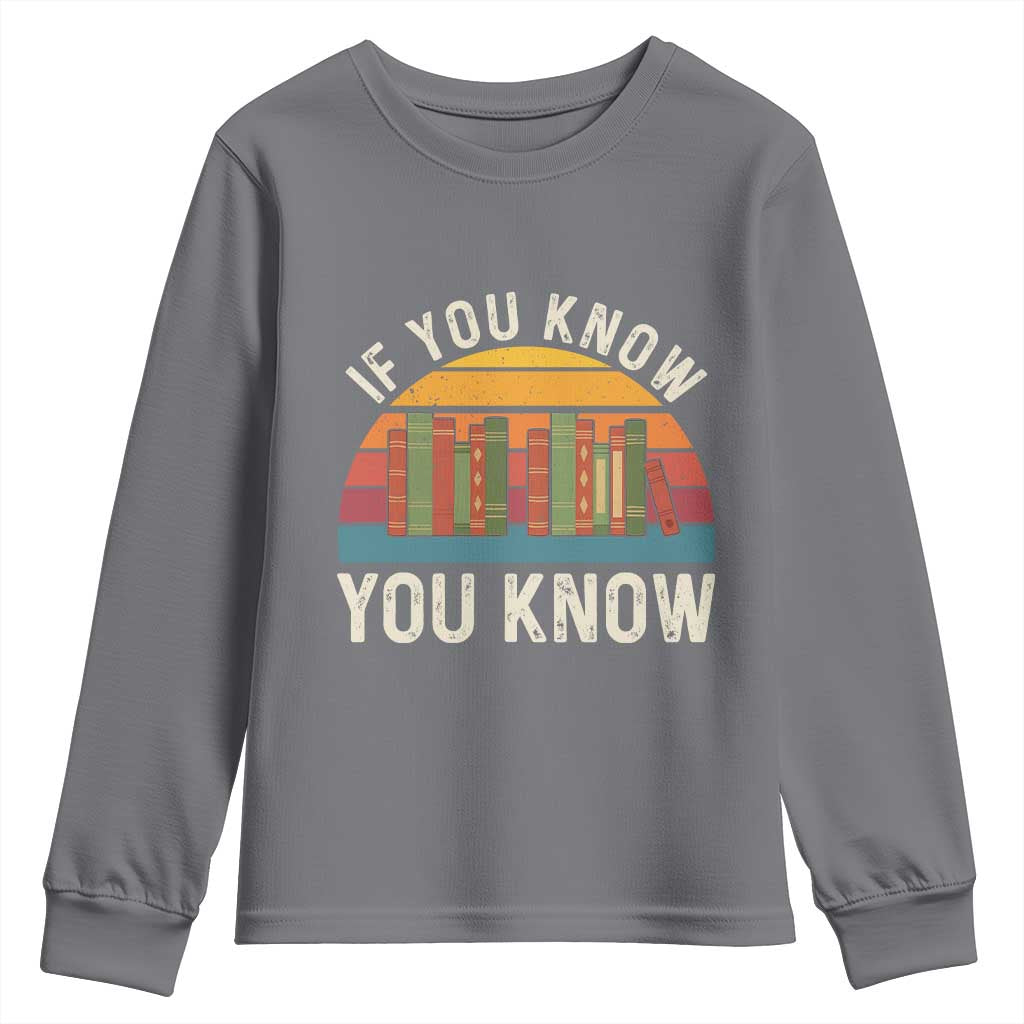 67 Six Seven Book Lover Meme Youth Sweatshirt If You Know You Know - Wonder Print Shop