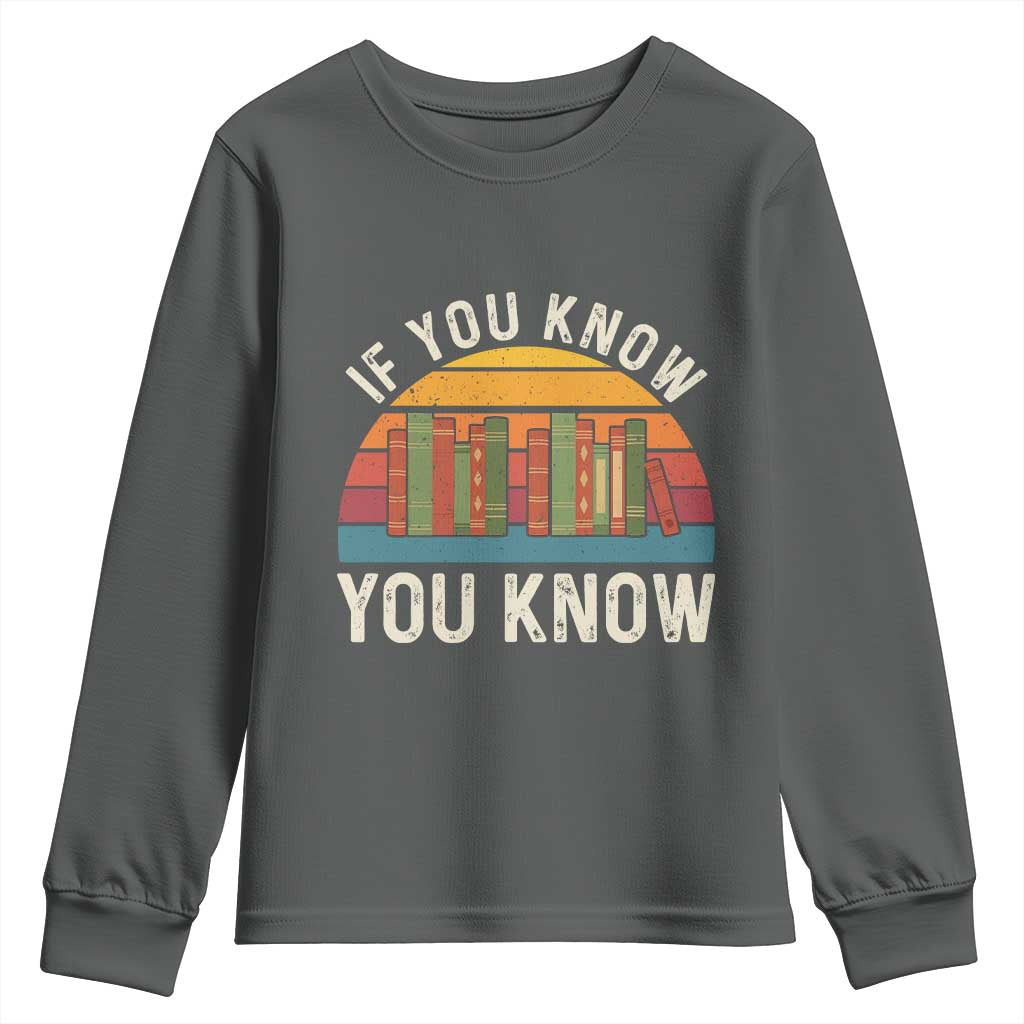 67 Six Seven Book Lover Meme Youth Sweatshirt If You Know You Know - Wonder Print Shop