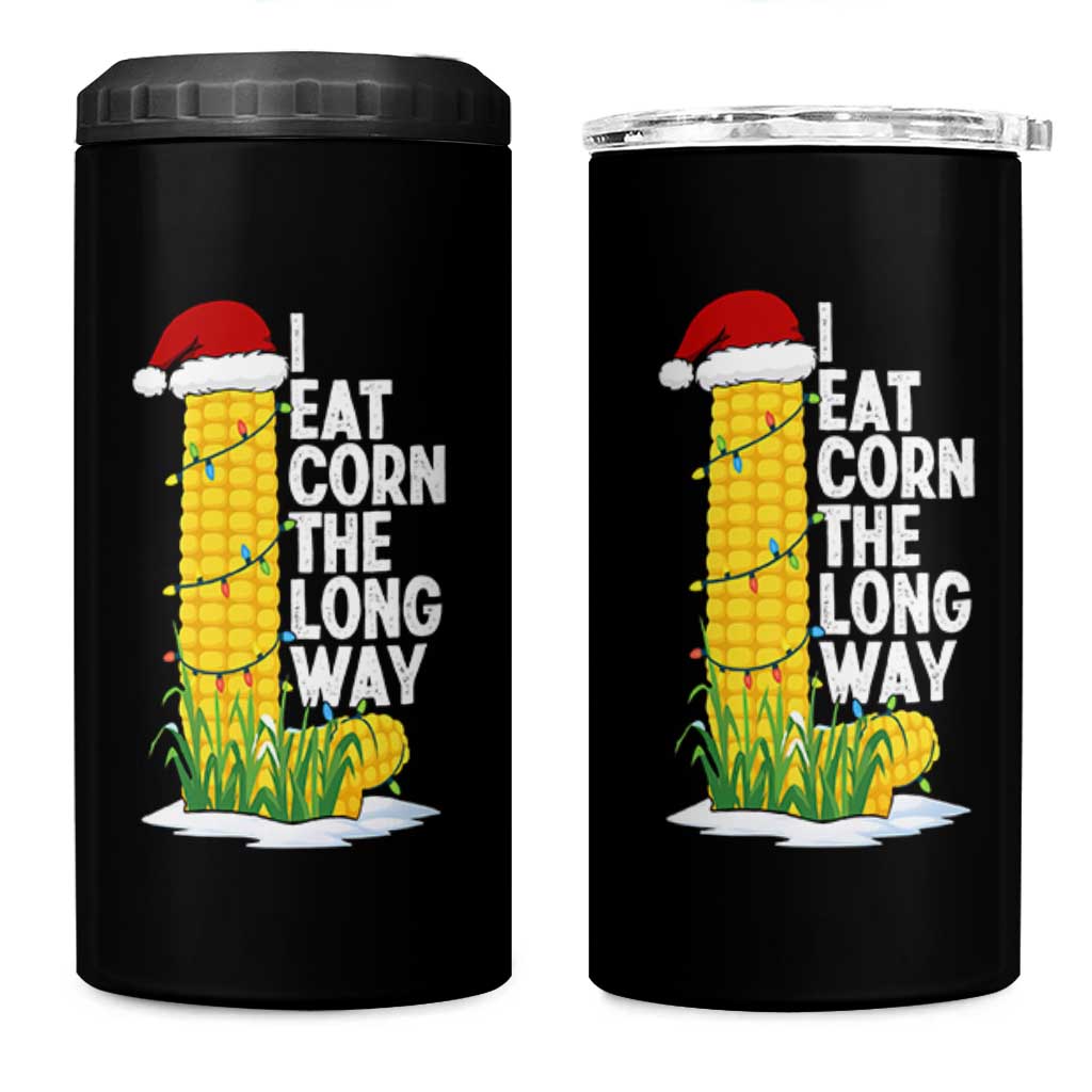 I Eat Corn The Long Way 4 in 1 Can Cooler Tumbler Funny Corn Adult Humor Christmas - Wonder Print Shop
