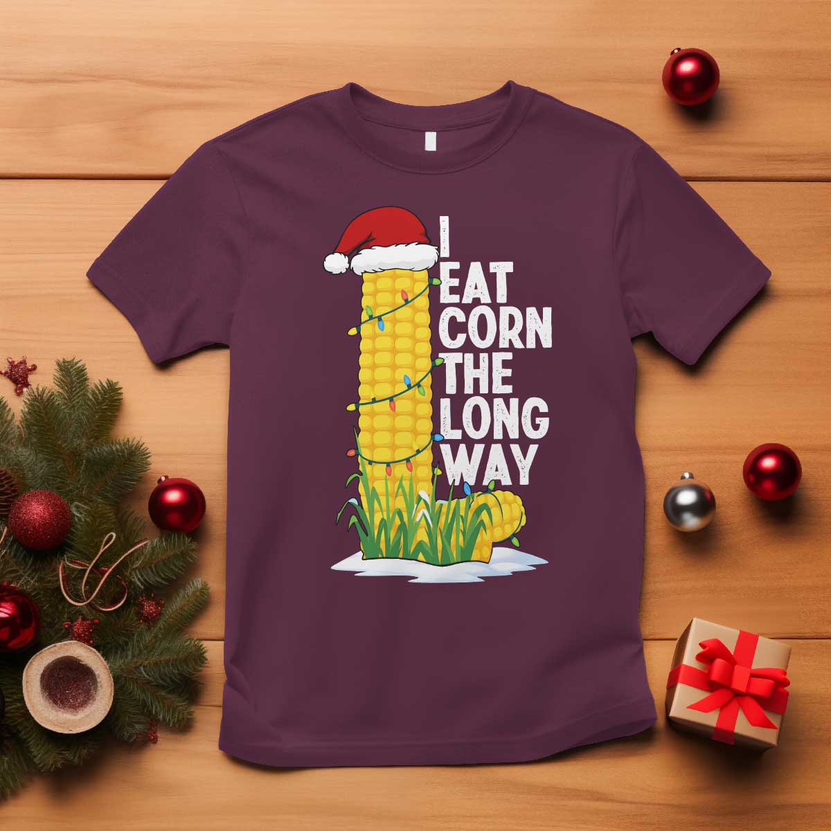 I Eat Corn The Long Way T Shirt Funny Corn Adult Humor Christmas - Wonder Print Shop