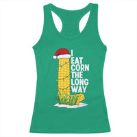 I Eat Corn The Long Way Racerback Tank Top Funny Corn Adult Humor Christmas - Wonder Print Shop