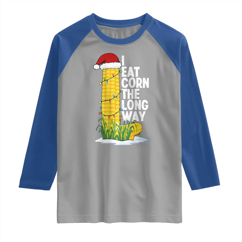 I Eat Corn The Long Way Raglan Shirt Funny Corn Adult Humor Christmas - Wonder Print Shop