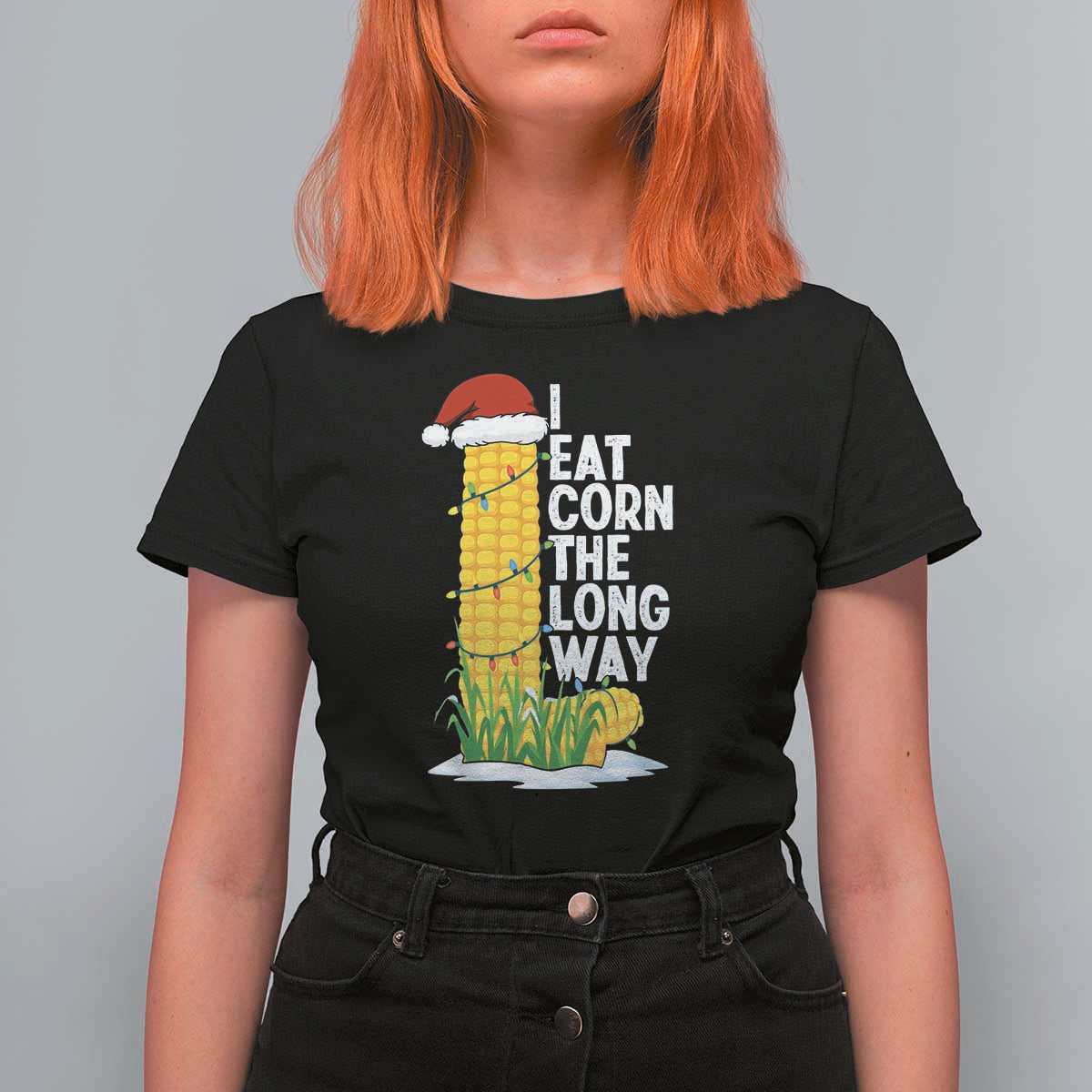 I Eat Corn The Long Way T Shirt For Women Funny Corn Adult Humor Christmas - Wonder Print Shop