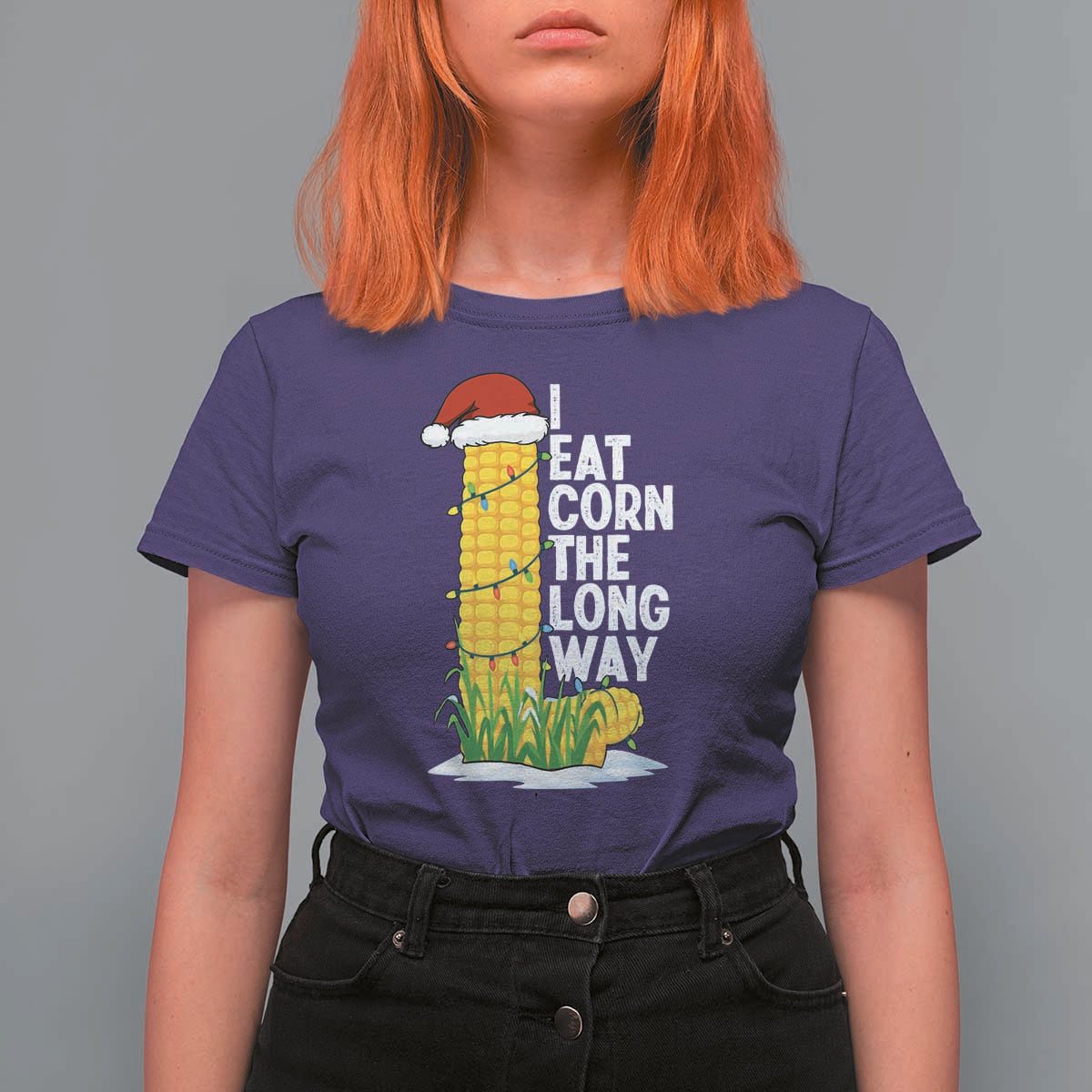I Eat Corn The Long Way T Shirt For Women Funny Corn Adult Humor Christmas - Wonder Print Shop