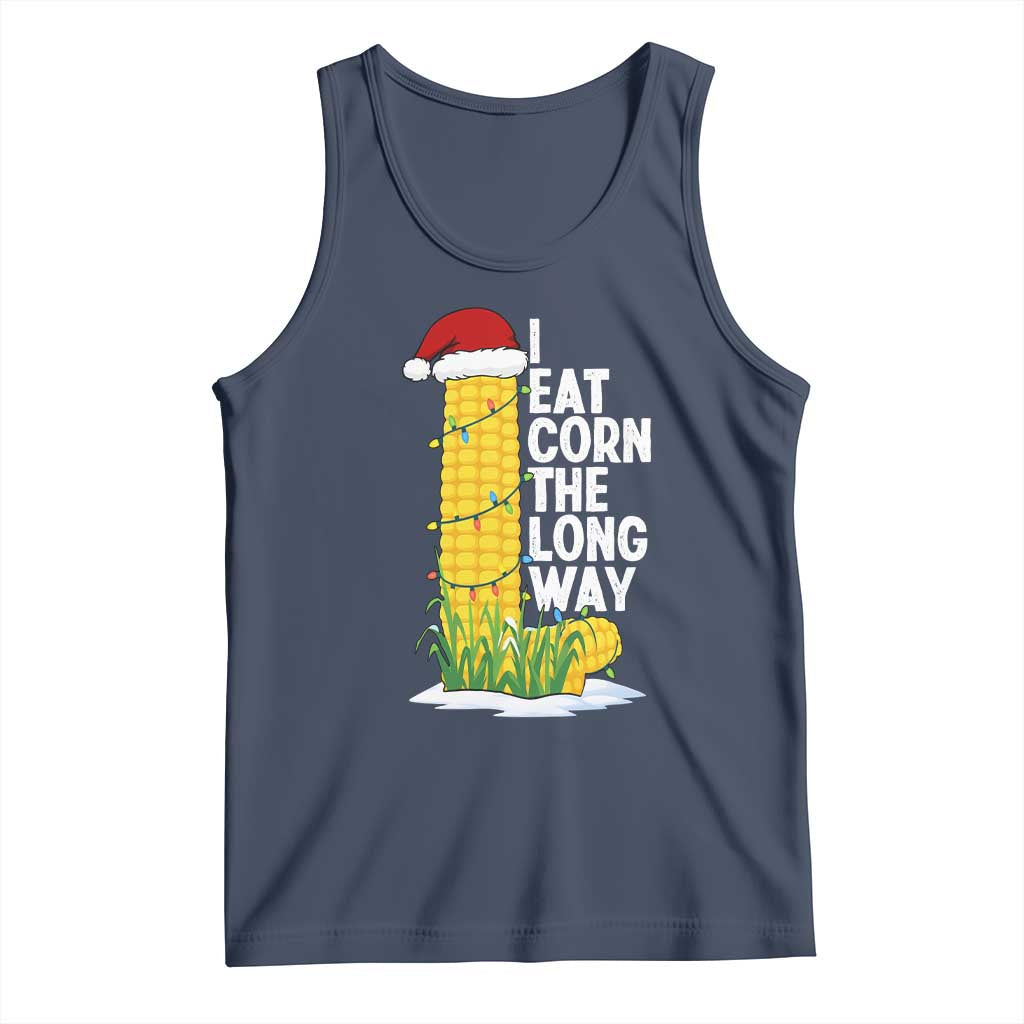 I Eat Corn The Long Way Tank Top Funny Corn Adult Humor Christmas - Wonder Print Shop