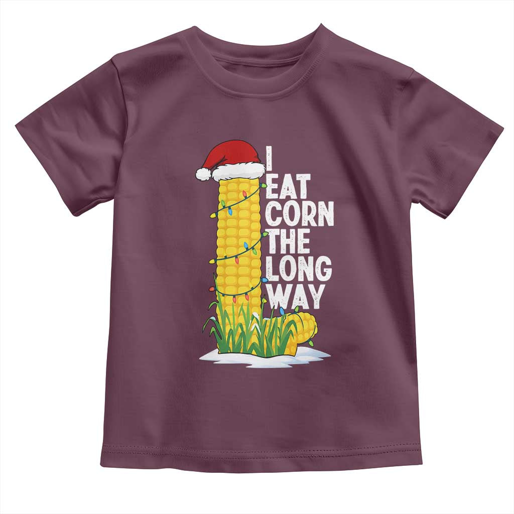 I Eat Corn The Long Way Toddler T Shirt Funny Corn Adult Humor Christmas - Wonder Print Shop