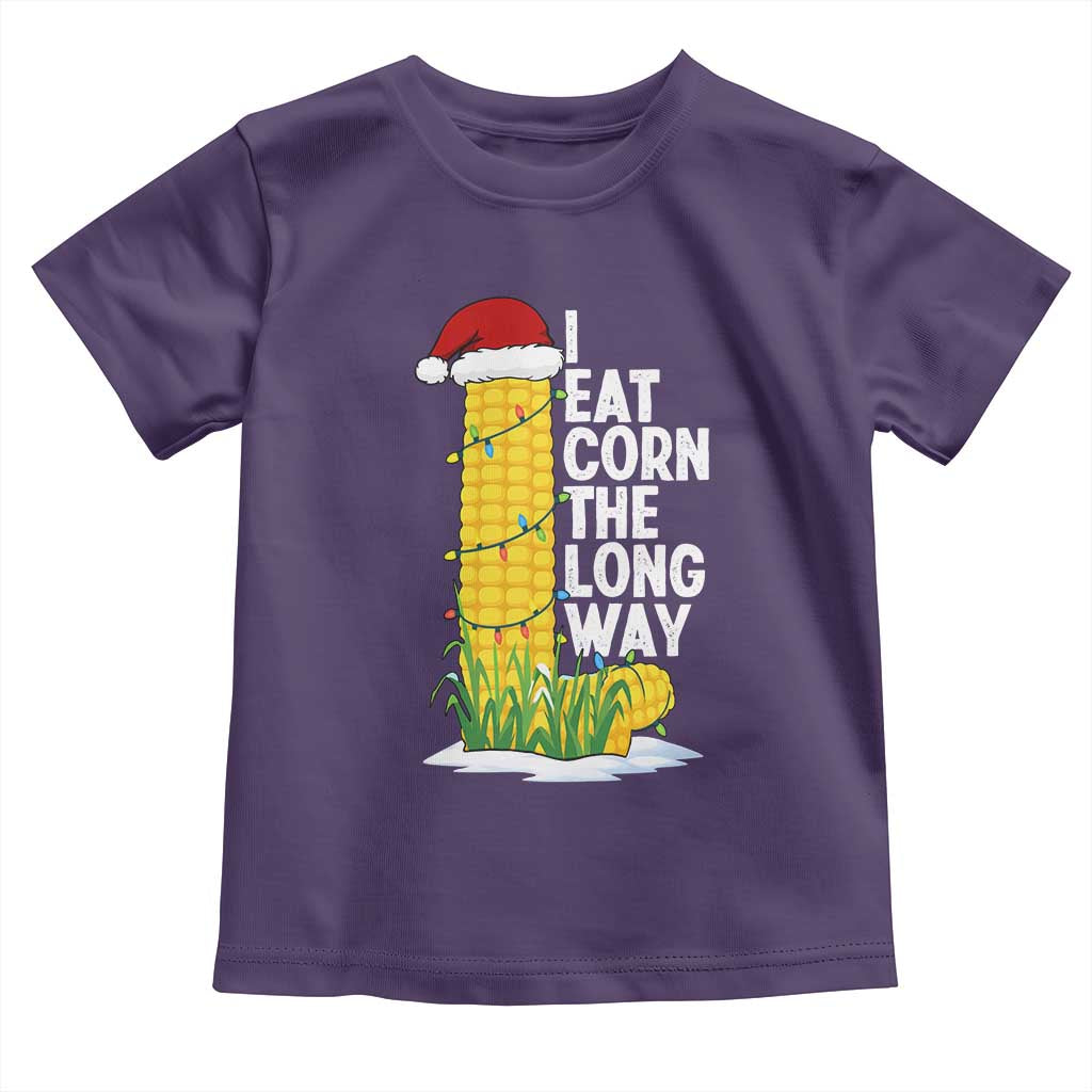 I Eat Corn The Long Way Toddler T Shirt Funny Corn Adult Humor Christmas - Wonder Print Shop