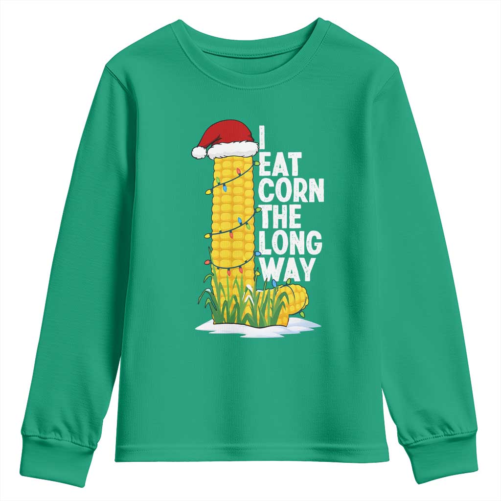 I Eat Corn The Long Way Youth Sweatshirt Funny Corn Adult Humor Christmas - Wonder Print Shop