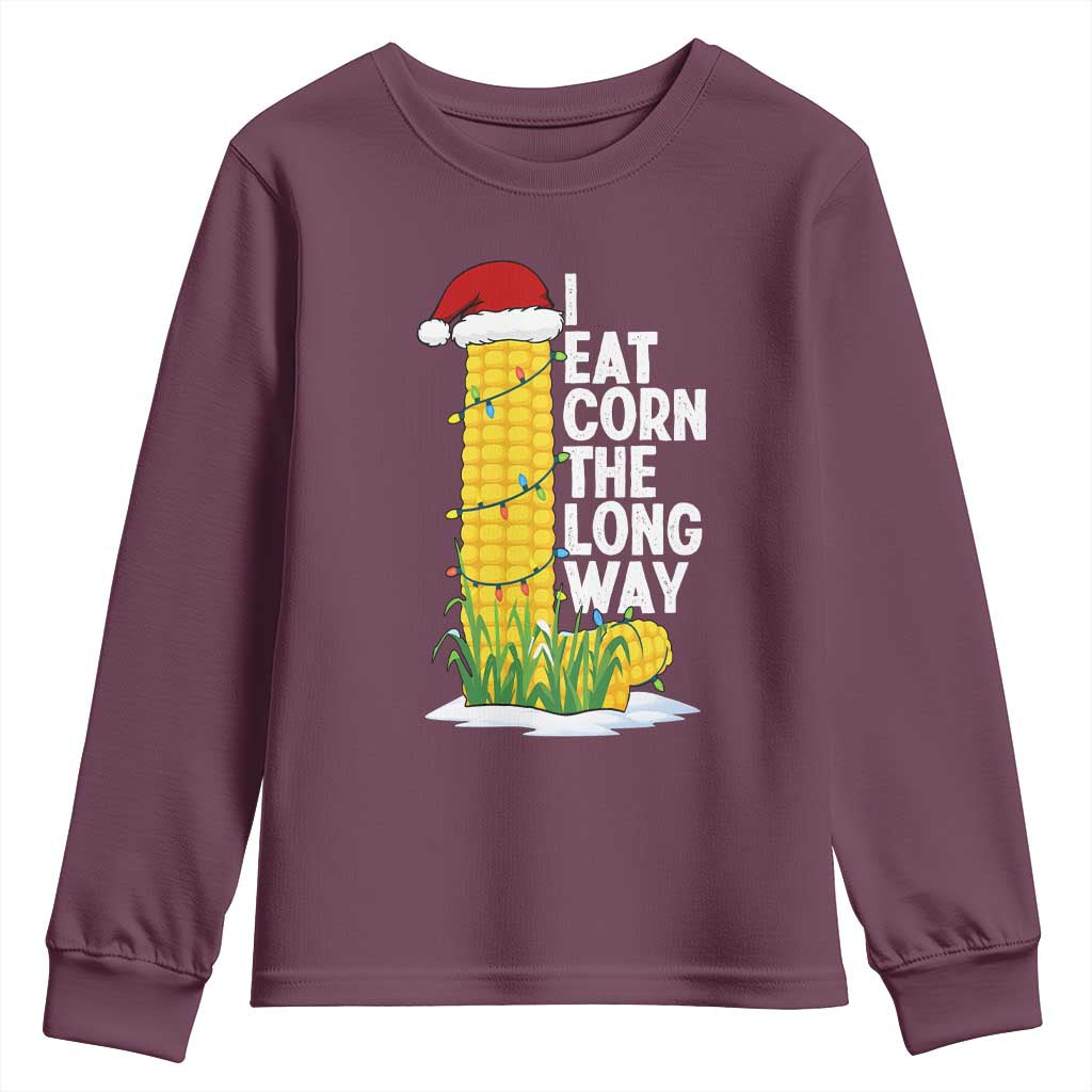 I Eat Corn The Long Way Youth Sweatshirt Funny Corn Adult Humor Christmas - Wonder Print Shop