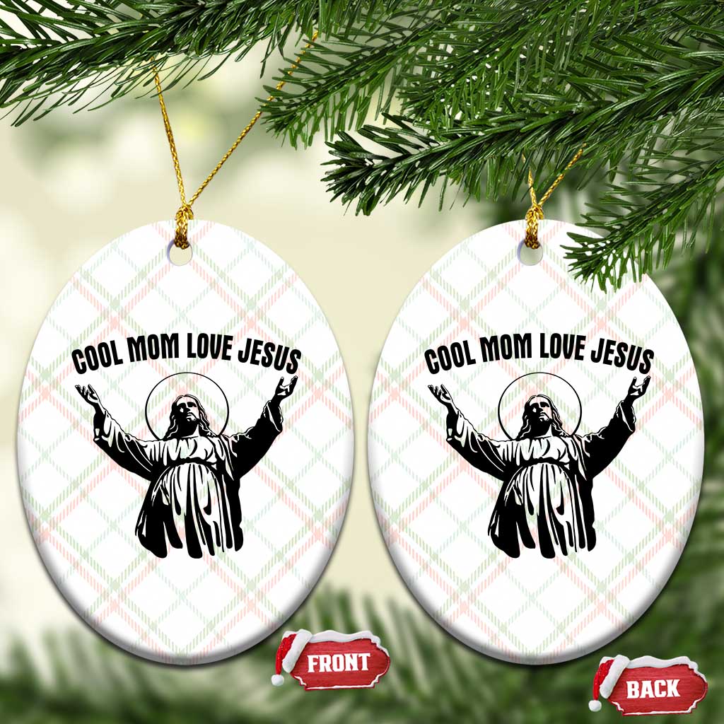 Christian Mom Faith Ceramic Ornament Cool Mom Love Jesus - Wonder Print Shop