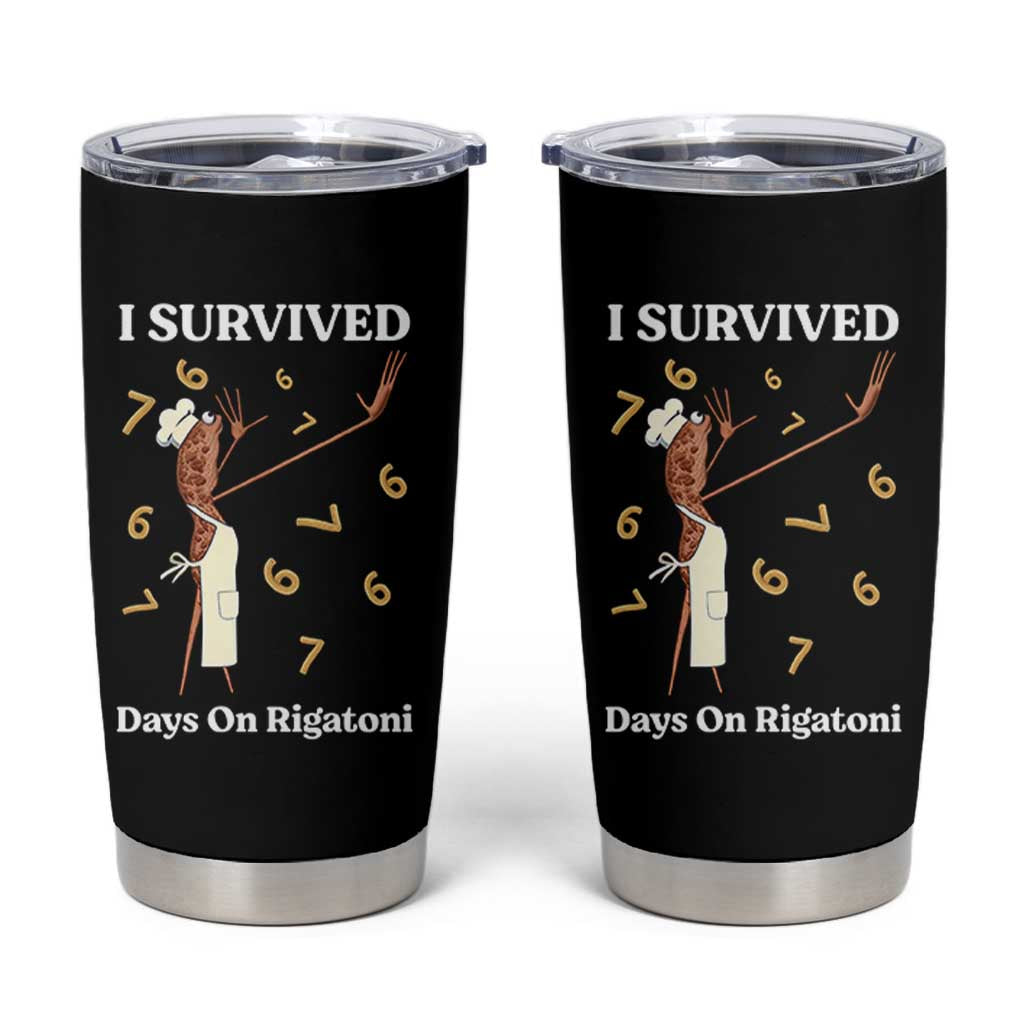 Marcus The Worm Meme Tumbler Cup I Survived 67 Days On Rigatoni - Wonder Print Shop