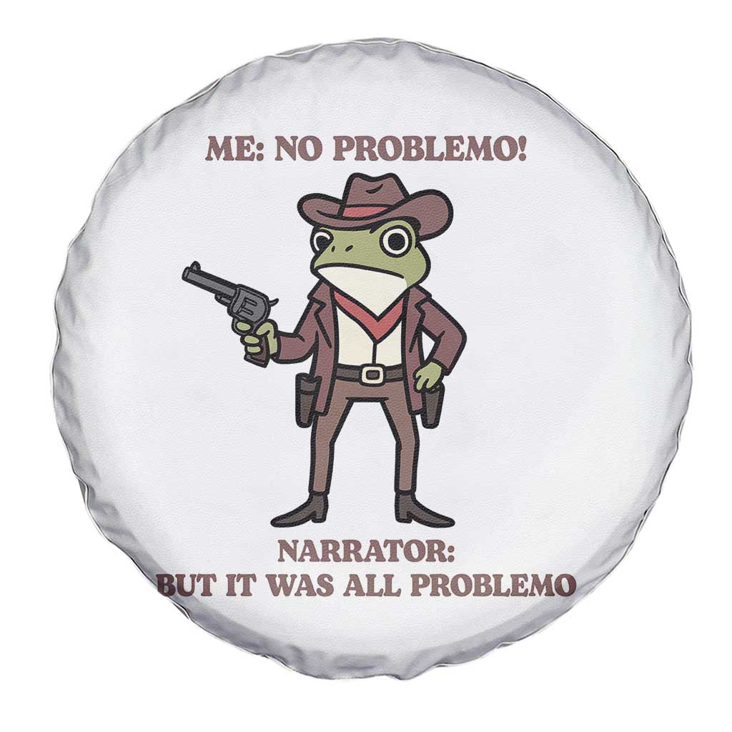 Cowboy Frog Meme Spare Tire Cover Funny Me No Problemo Narrator - Wonder Print Shop