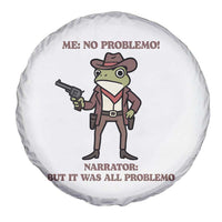 Cowboy Frog Meme Spare Tire Cover Funny Me No Problemo Narrator - Wonder Print Shop