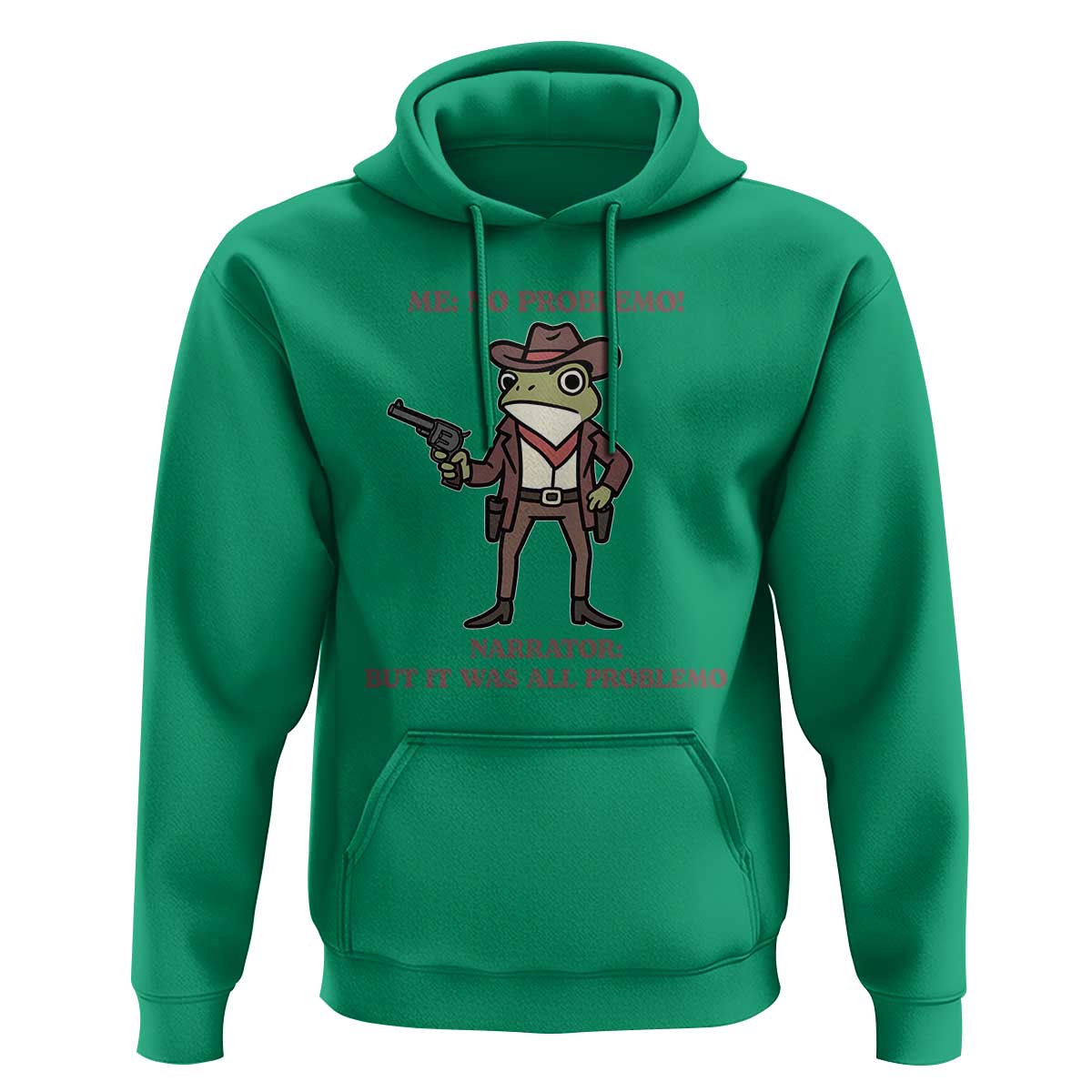 Cowboy Frog Meme Hoodie Funny Me No Problemo Narrator - Wonder Print Shop