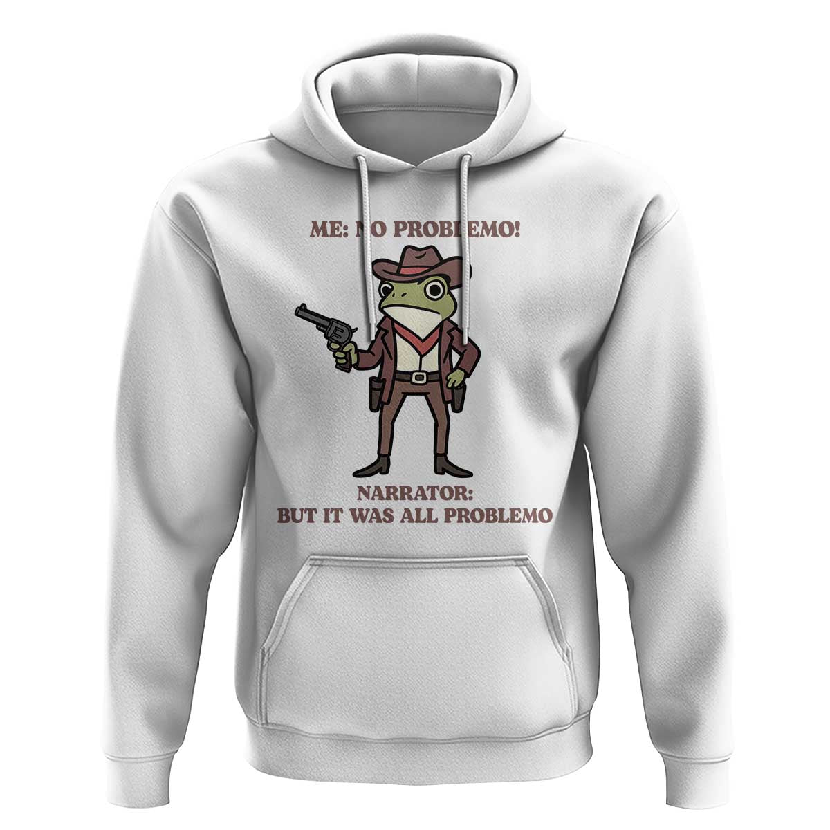 Cowboy Frog Meme Hoodie Funny Me No Problemo Narrator - Wonder Print Shop