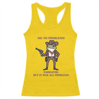 Cowboy Frog Meme Racerback Tank Top Funny Me No Problemo Narrator - Wonder Print Shop