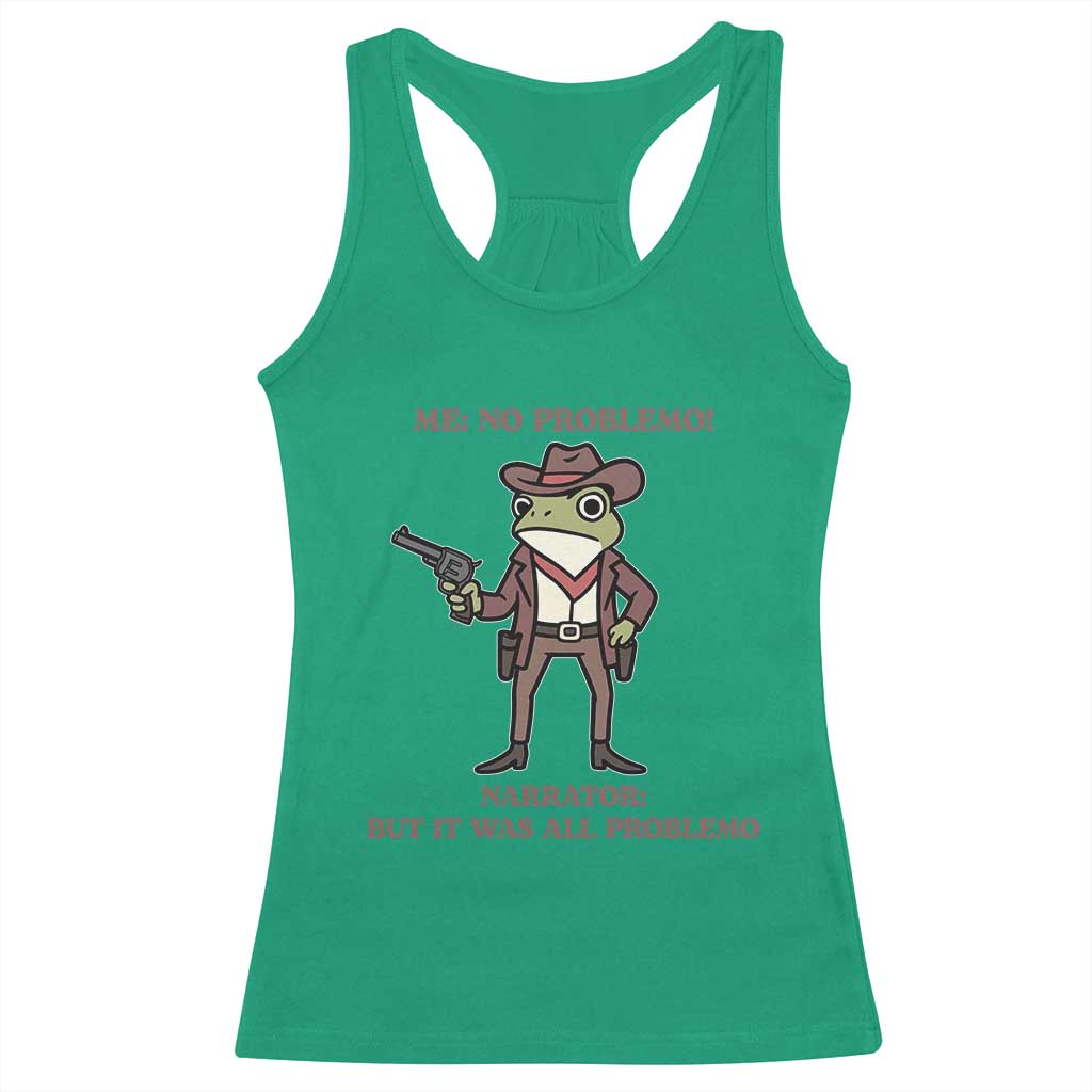 Cowboy Frog Meme Racerback Tank Top Funny Me No Problemo Narrator - Wonder Print Shop