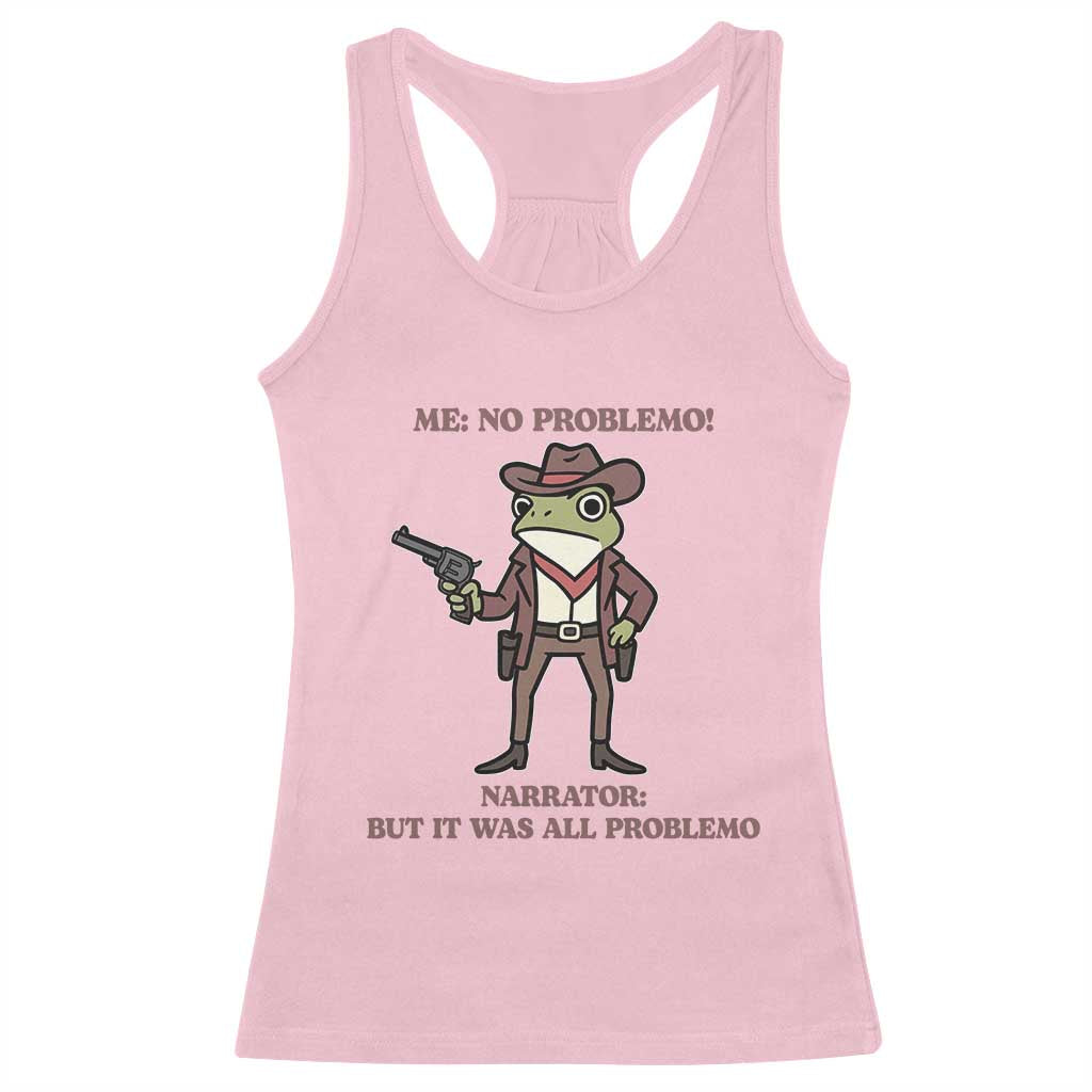 Cowboy Frog Meme Racerback Tank Top Funny Me No Problemo Narrator - Wonder Print Shop