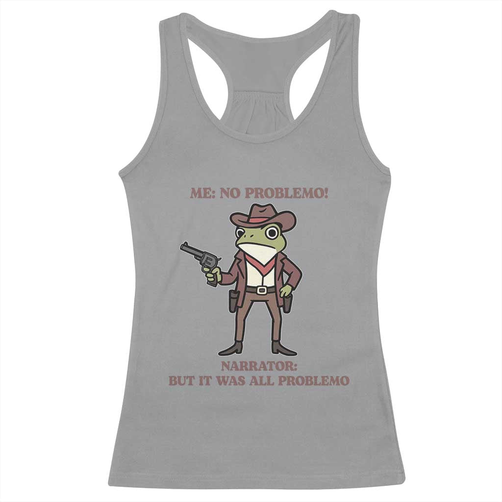 Cowboy Frog Meme Racerback Tank Top Funny Me No Problemo Narrator - Wonder Print Shop