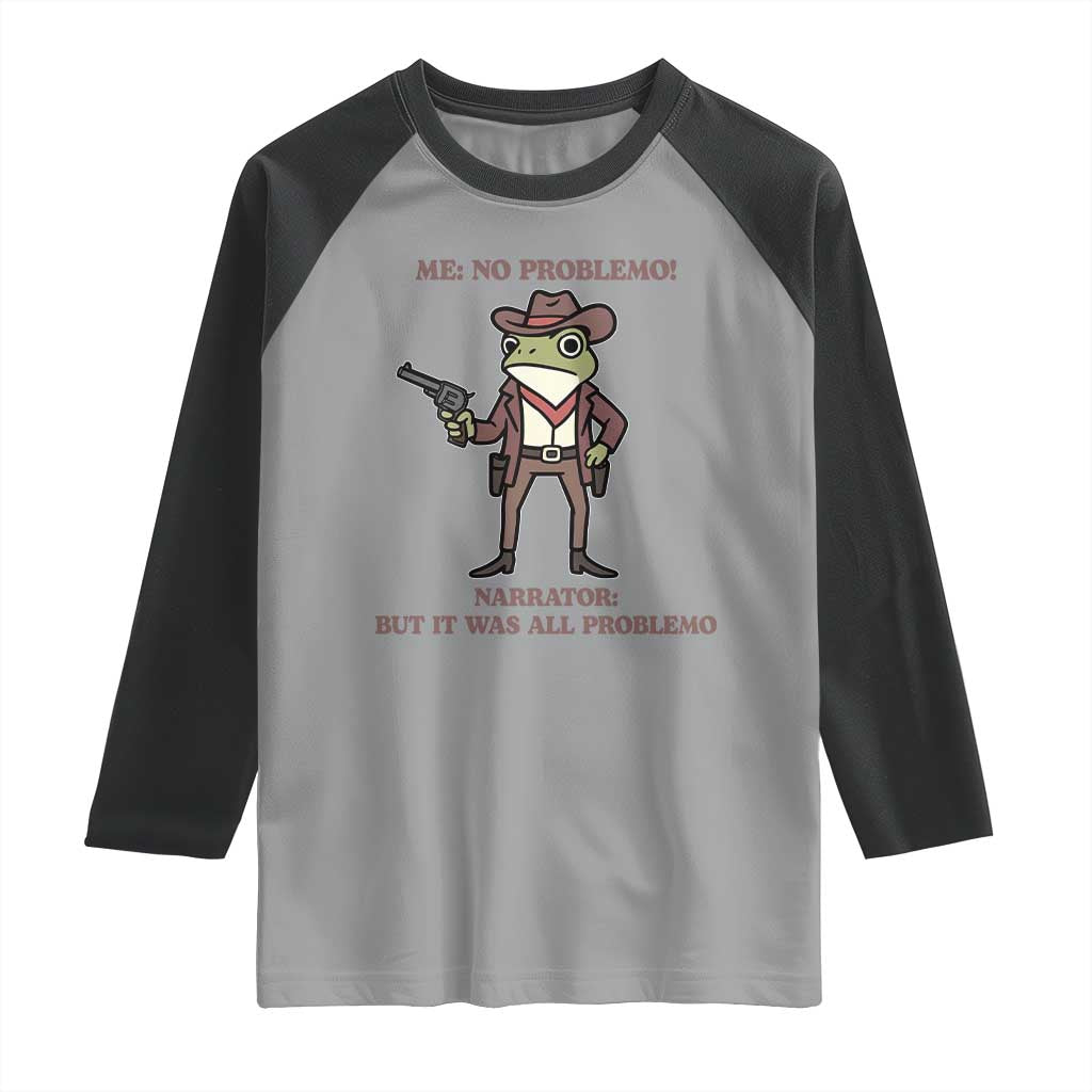 Cowboy Frog Meme Raglan Shirt Funny Me No Problemo Narrator - Wonder Print Shop