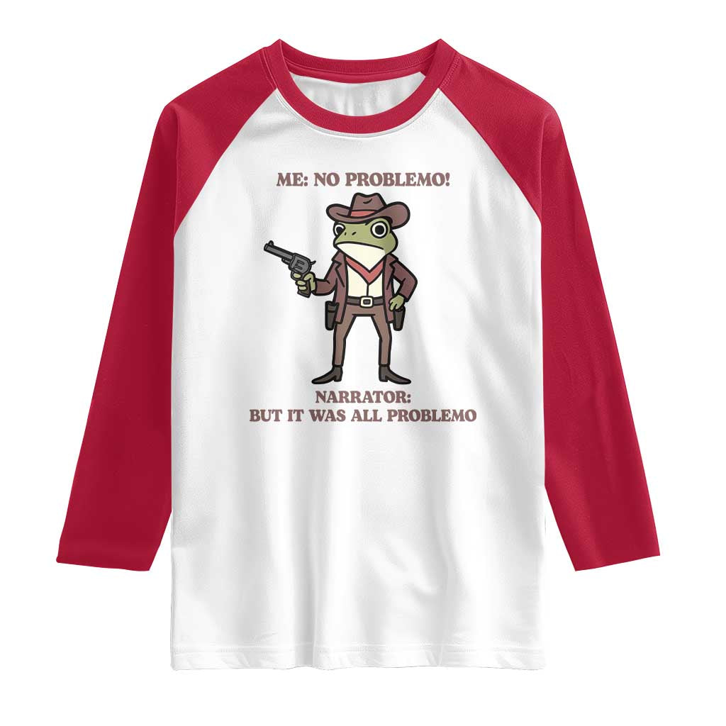 Cowboy Frog Meme Raglan Shirt Funny Me No Problemo Narrator - Wonder Print Shop