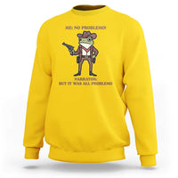 Cowboy Frog Meme Sweatshirt Funny Me No Problemo Narrator - Wonder Print Shop