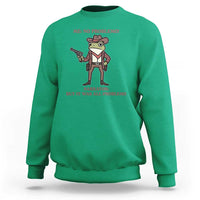 Cowboy Frog Meme Sweatshirt Funny Me No Problemo Narrator - Wonder Print Shop