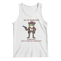 Cowboy Frog Meme Tank Top Funny Me No Problemo Narrator - Wonder Print Shop