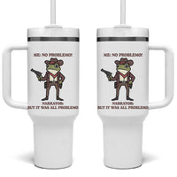 Cowboy Frog Meme Tumbler With Handle Funny Me No Problemo Narrator - Wonder Print Shop