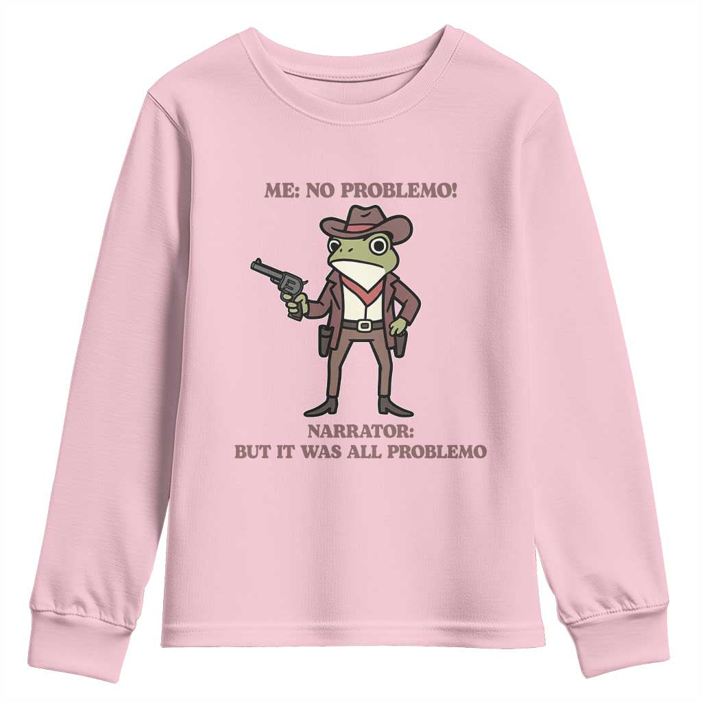 Cowboy Frog Meme Youth Sweatshirt Funny Me No Problemo Narrator - Wonder Print Shop