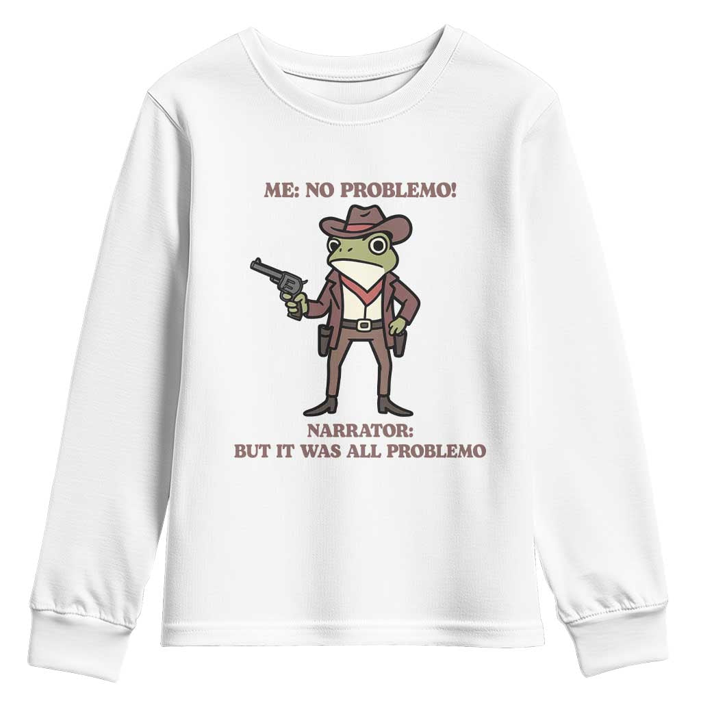 Cowboy Frog Meme Youth Sweatshirt Funny Me No Problemo Narrator - Wonder Print Shop