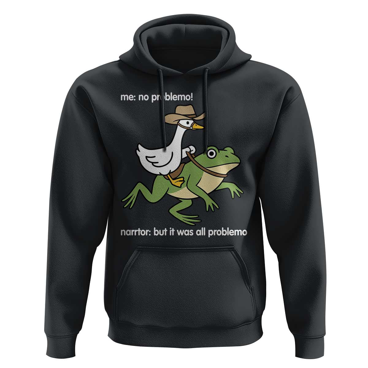 Cowboy Goose Meme Hoodie Funny Frog Me No Problemo Narrator - Wonder Print Shop