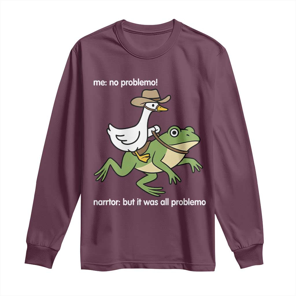 Cowboy Goose Meme Long Sleeve Shirt Funny Frog Me No Problemo Narrator - Wonder Print Shop