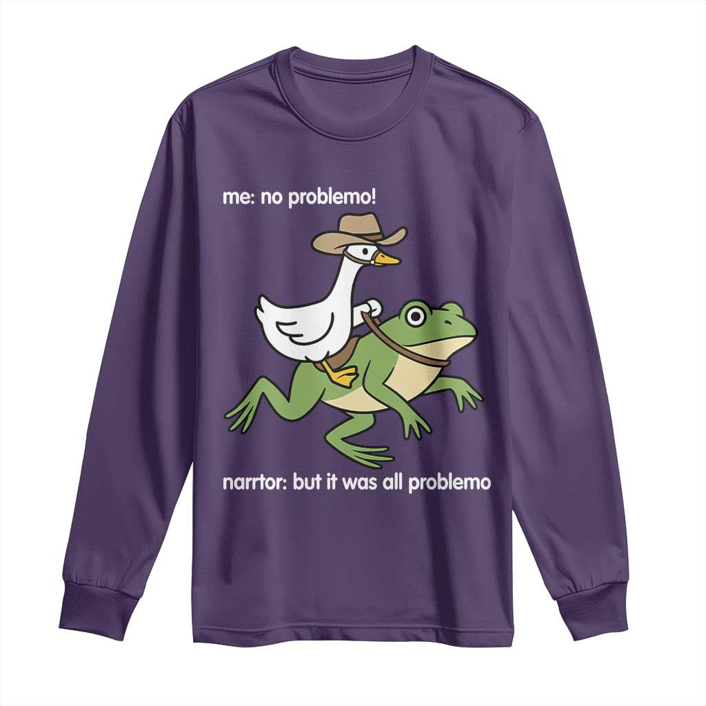 Cowboy Goose Meme Long Sleeve Shirt Funny Frog Me No Problemo Narrator - Wonder Print Shop