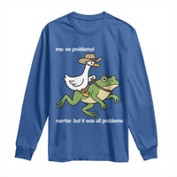 Cowboy Goose Meme Long Sleeve Shirt Funny Frog Me No Problemo Narrator - Wonder Print Shop