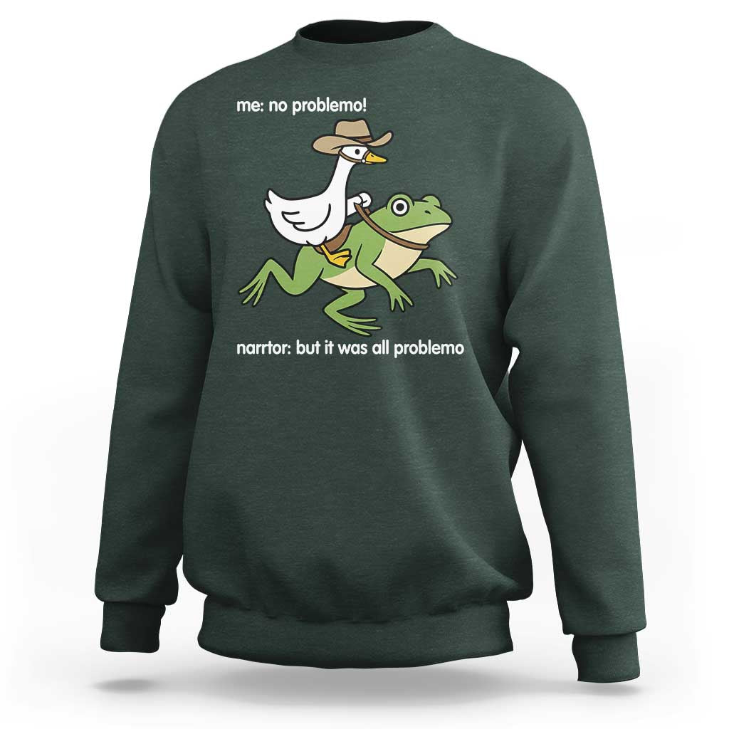 Cowboy Goose Meme Sweatshirt Funny Frog Me No Problemo Narrator - Wonder Print Shop