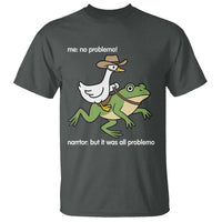 Cowboy Goose Meme T Shirt Funny Frog Me No Problemo Narrator - Wonder Print Shop