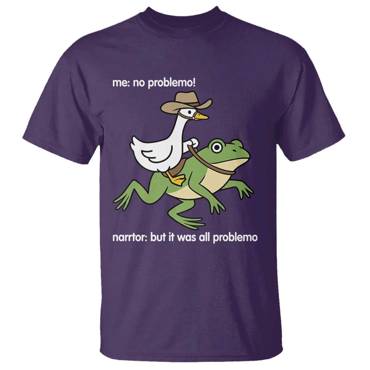 Cowboy Goose Meme T Shirt Funny Frog Me No Problemo Narrator - Wonder Print Shop