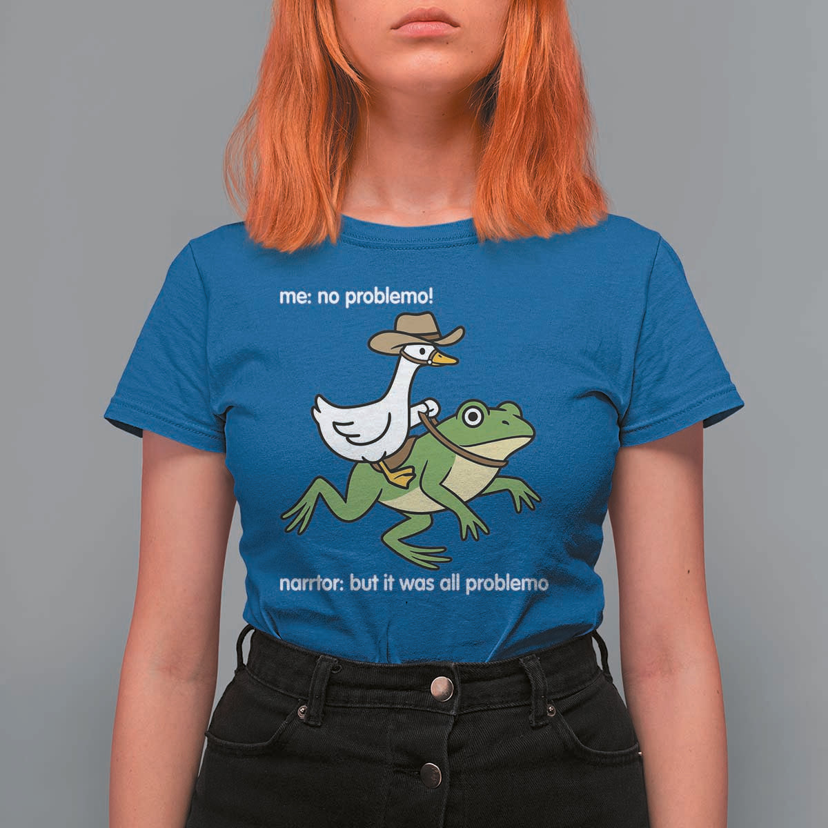 Cowboy Goose Meme T Shirt For Women Funny Frog Me No Problemo Narrator - Wonder Print Shop